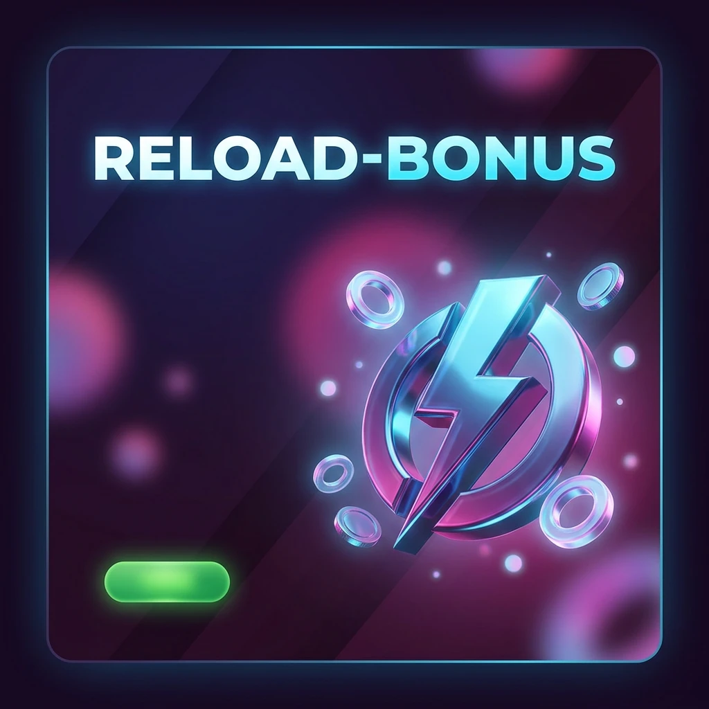Reload-Bonus
